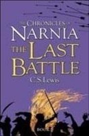 The Chronicles Of Narnia : The Last Battle border=0