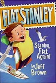 FLAT STANELY: STANELY, FLAT AGAIN