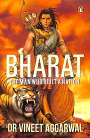 BHARAT: THE MAN WHO BUILT A NATION