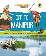 DISCOVER INDIA: OFF TO MANIPUR