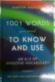 1001 WORDS YOU NEED TO KNOW AND USE