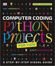 COMPUTER CODING PYTHON PROJECTS FOR KIDS