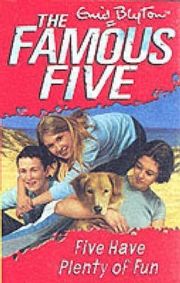 THE FAMOUS FIVE: FIVE HAVE PLENTY OF FUN