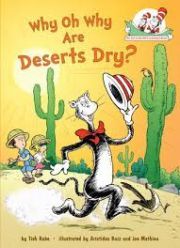 WHY OH WHY ARE DESERTS DRY? : ALL ABOUT DESERTS