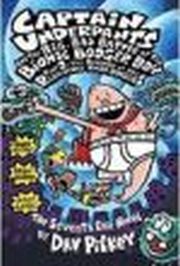 CAPTAIN UNDERPANTS AND THE BIG BAD BATTLE OF THE BIONIC BODGER BOY PART 2: THE REVENGE OF THE RIDICULOUS ROBO BODGERS