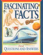 FASCINATING FACTS: FIRST QUESTIONS AND ANSWERS