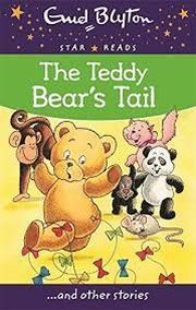 THE TEDDY BEAR'S TAIL AND OTHER STORIES