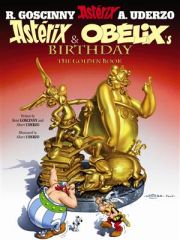 ASTERIX AND OBELIX'S BIRTHDAY THE GOLDEN BOOK 