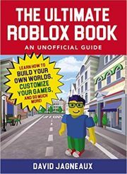 THE ULTIMATE ROBLOX BOOK: AN UNOFFICIAL GUIDE