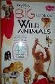 MY FIRST BIG BOOK OF  WILD ANIMALS