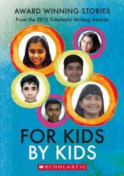 FOR KIDS BY KIDS: AWARD WINNING STORIES 