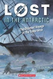 LOST IN THE ANTARCTIC: THE DOOMED VOYAGE OF THE ENDURANCE