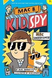 MAC B. KID SPY: MAC UNDERCOVER