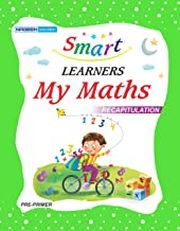 SMART LEARNERS MY MATHS RECAPITULATION PRE-PRIMER