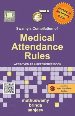 Swamy's Compilation of Medical Attendance Rules