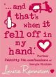 …and That's When It Fell Off in My Hand:...