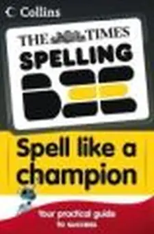 The Times Spelling Bee: Spell Like a Cha...