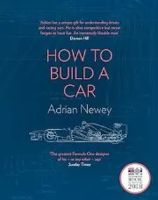 How to Build a Car: the Autobiography of...