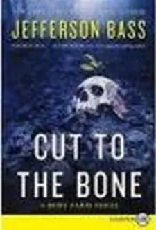 Cut to the Bone