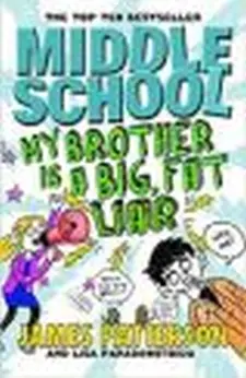 Middle School My Brother Is a Big, Fat Liar