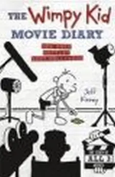 The Wimpy Kid Movie Diary How Greg Hefley Went to Hollywood