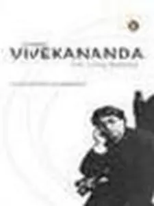 Swami Vivekananda: the Living Vedanta