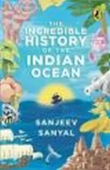 The Incredible History of the Indian Oce...