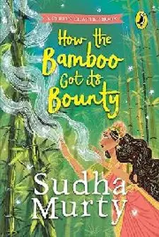 How the Bamboo Got Its Bounty