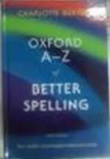 Oxford A-z of Better Spelling