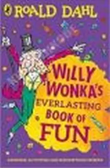 Willy Wonka's Everlasting Book of Fun