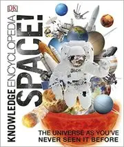 Dk Knowledge Encyclopedia Space: the Uni...