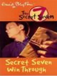 Secret Seven: Secret Seven Win Through