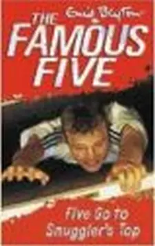 Famous Five: Five Go to Smuggler's Top