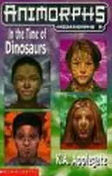 Animorphs: in the Time of Dinosaurs