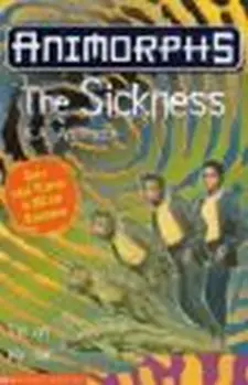 Animorphs: the Sickness