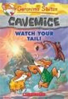 Geronimo Stilton Cavemice: Watch Your Tail