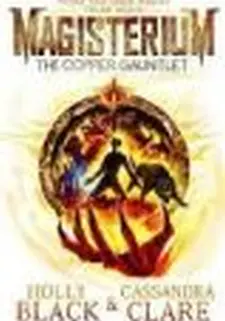 Magisterium: the Copper Gauntlet