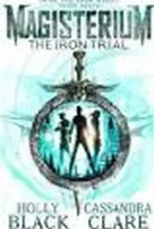 Magisterium: the Iron Trial