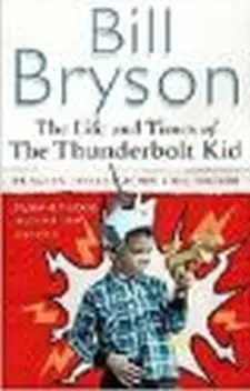 The Life and Times of the Thunderbolt Ki...