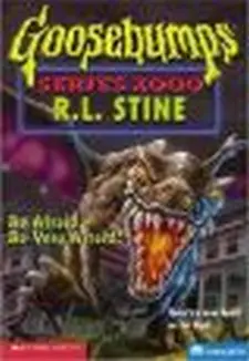 Goosebumps Series 2000: Be Afraid Be Very Afraid