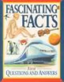 Fascinating Facts: First Questions and A...