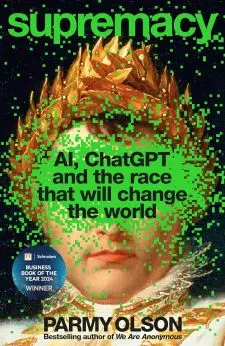 Supremacy: AI, Chatgpt and the Race That...