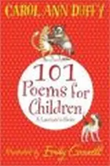 101 Poems for Children: Alaureate's Choi...