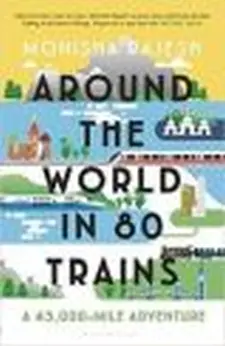 Around the World in 80 Trains
