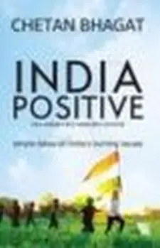India Positive: New Essays and Selected ...