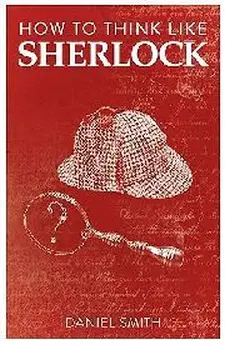 How to Think Like Sherlock