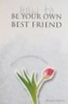 Be Your Own Best Friend
