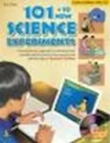 101 New +10 Science Experiments