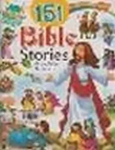 151 Bible Stories Old and New Testament