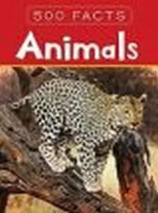 500 Facts: Animals